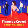 Cover: Three's a Crowd - Boldwood Books Ltd