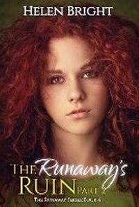 Enlarge image Cover: The Runaway's Ruin Part 2 - Helen Bright