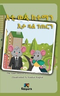 Cover: E'ti Wedi Keteman E'ta Gu'al G'eTern- The Town Mouse and the Country Mouse - Tigrinya Children's Book - Kiazpora