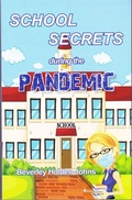 Cover: School Secrets During the Pandemic - Truth Book Publishers