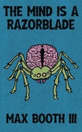 Cover: The Mind is a Razorblade - Ghoulish Books