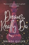 Cover: Dreams Really Do - Never and Ever Publishing