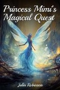 Cover: Princess Mimi's Magical Quest - Native Publishers