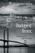 Cover: Budapest and the Bronx: Portrait of an Intermarriage - Outskirts Press
