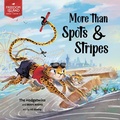 Cover: More Than Spots & Stripes - Brave Books