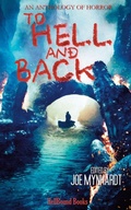 Cover: To Hell and Back - HellBound Books Publishing LLC