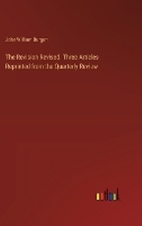 Enlarge image Cover: The Revision Revised. Three Articles Reprinted from the Quarterly Review - Outlook Verlag