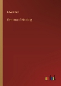 Enlarge image Cover: Elements of Histology - Outlook Verlag