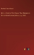 Cover: Man, a Creative First Cause. Two Discourses Delivered at Concord, Mass July, 1882 - Outlook Verlag