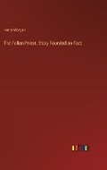 Cover: The Fallen Priest. Story Founded on Fact - Outlook Verlag