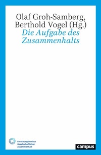 Abbildung von: Die Aufgabe des Zusammenhalts - Campus