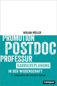 Abbildung von: Promotion - Postdoc - Professur - Campus