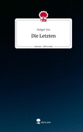 Cover: Die Letzten. Life is a Story - story.one - story.one publishing