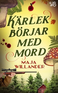 Abbildung von: Kärlek börjar med mord - Willander Bokförlag