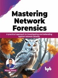 Cover: Mastering Network Forensics - De Gruyter