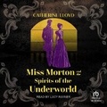 Cover: Miss Morton and the Spirits of the Underworld - Tantor Audio