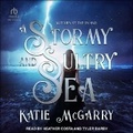 Cover: A Stormy and Sultry Sea - Tantor Audio