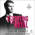Cover: Escorting the Royal - Tantor Audio