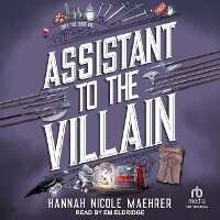 Enlarge image Cover: Assistant to the Villain - Tantor Audio