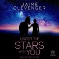 Cover: Under the Stars with You - Tantor Audio