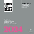 Cover: Hbr's 10 Must Reads 2024: The Definitive Management Ideas of the Year from Harvard Business Review (with Bonus Article Democratizing Transformation by Marco Iansiti and Satya Nadella) - Ascent Audio