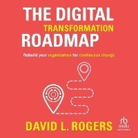 Enlarge image Cover: The Digital Transformation Roadmap - Ascent Audio