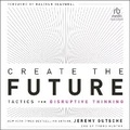 Cover: Create the Future - Ascent Audio