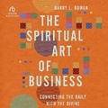 Cover: The Spiritual Art of Business - Christianaudio