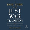 Cover: A Basic Guide to the Just War Tradition - Christianaudio