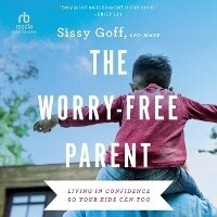 Enlarge image Cover: The Worry-Free Parent - Christianaudio