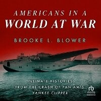 Enlarge image Cover: Americans in a World at War - HighBridge Audio