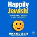 Cover: Happily Jewish - HighBridge Audio