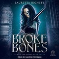 Cover: Broke Bones - Tantor Audio