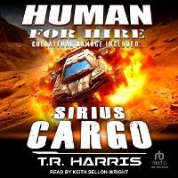 Enlarge image Cover: Human for Hire -- Sirius Cargo - Tantor Audio