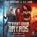 Cover: Deviant Dark Dryads - Tantor Audio
