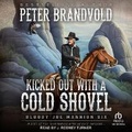 Cover: Kicked Out with a Cold Shovel - Tantor Audio
