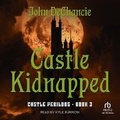 Cover: Castle Kidnapped - Tantor Audio