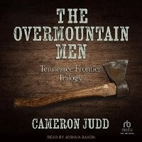 Enlarge image Cover: The Overmountain Men - Tantor Audio