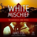 Cover: White Mischief - Tantor Audio