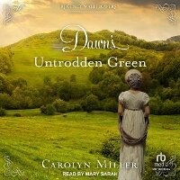 Enlarge image Cover: Dawn's Untrodden Green - Tantor Audio