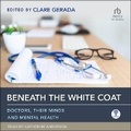 Cover: Beneath the White Coat - Tantor Audio