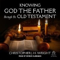 Enlarge image Cover: Knowing God the Father Through the Old Testament - Tantor Audio