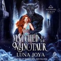Cover: Matched to the Minotaur - Tantor Audio