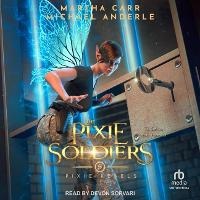 Enlarge image Cover: The Pixie Soldiers - Tantor Audio