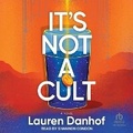 Cover: It's Not a Cult - Tantor Audio