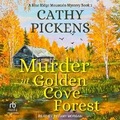 Cover: Murder at Golden Cove Forest - Tantor Audio