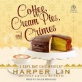 Cover: Coffee, Cream Pies, and Crimes - Tantor Audio