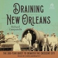 Cover: Draining New Orleans - Tantor Audio