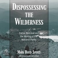 Enlarge image Cover: Dispossessing the Wilderness - Tantor Audio