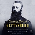 Cover: Unsung Hero of Gettysburg - Tantor Audio